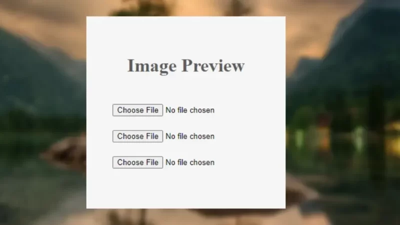 Building a Dynamic Image Preview with HTML, CSS, and JavaScript